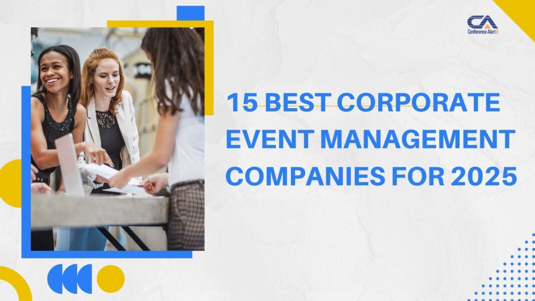 15 Best Corporate Event Management Companies