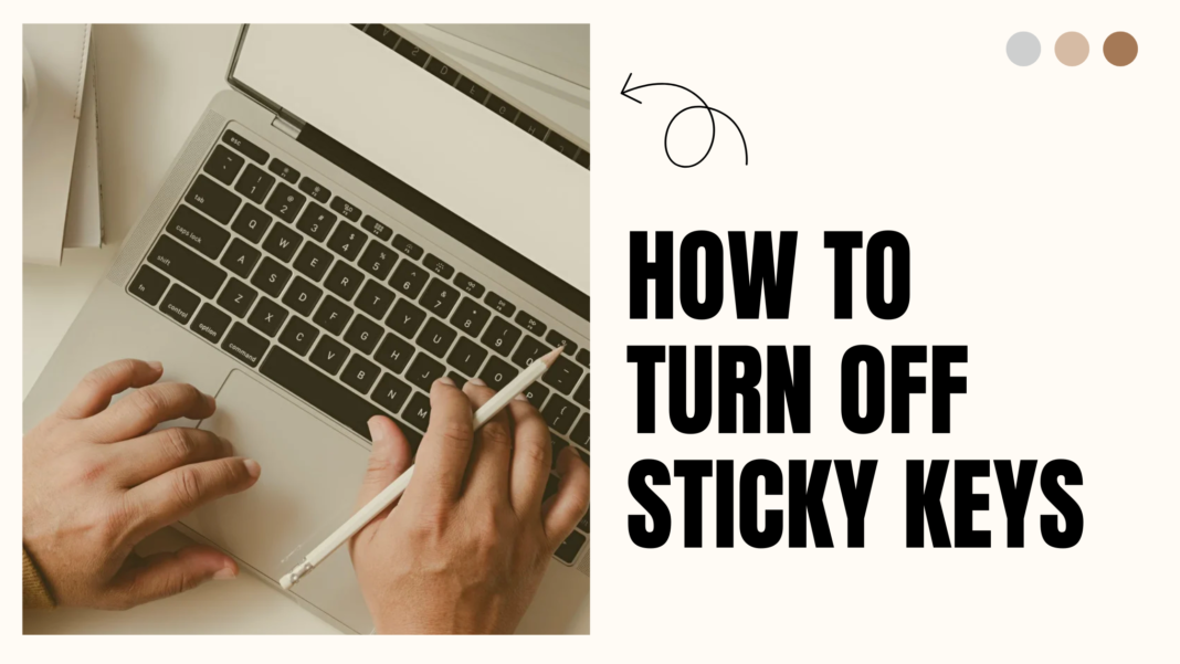 How To Turn Off Sticky Keys