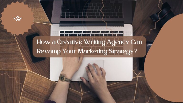 Creative Writing Agency Can Revamp Marketing Strategy?