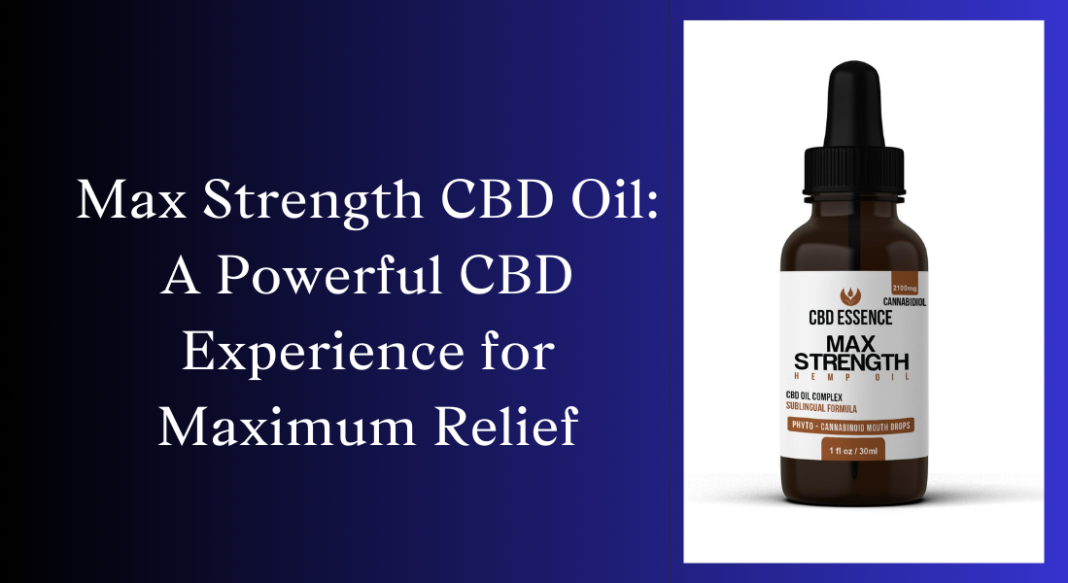 Max Strength CBD Oil