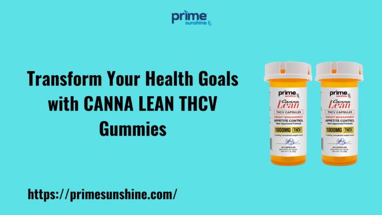 Transform Your Health Goals with CANNA LEAN THCV Gummies