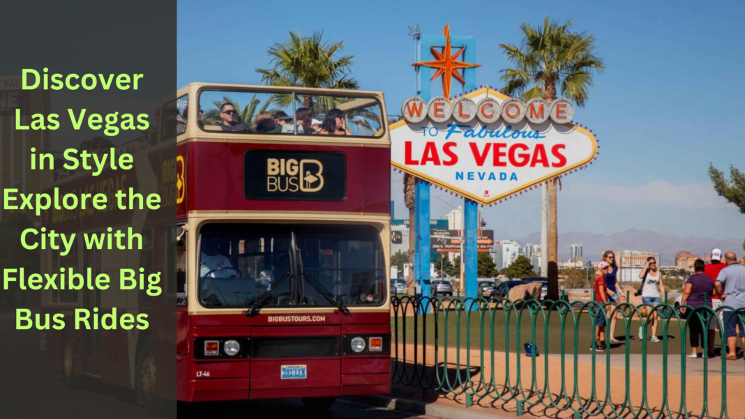 las vegas big bus tours