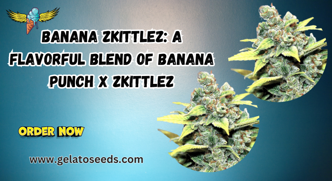 Banana Zkittlez