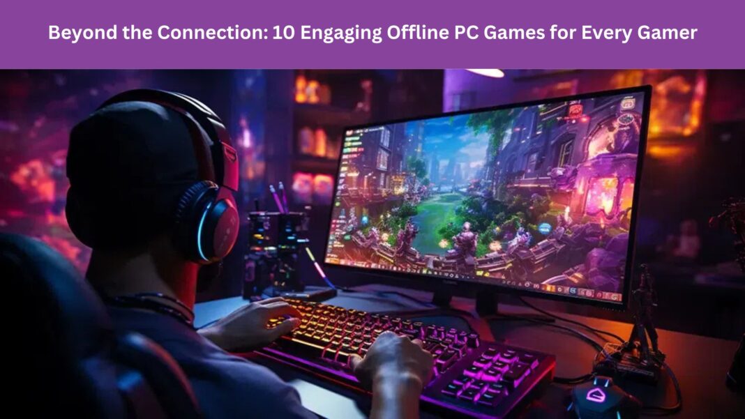 Offline PC Games