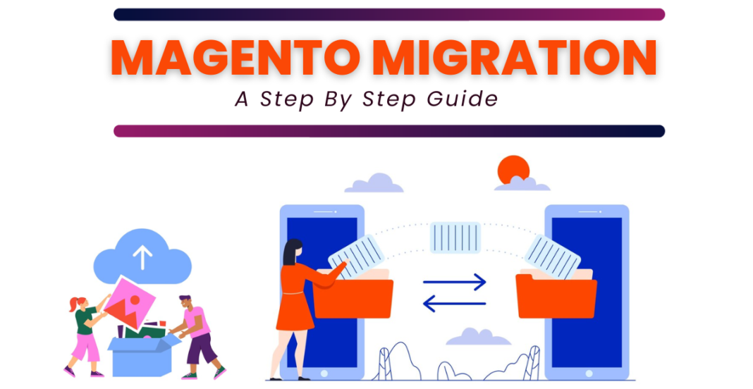 Magento Migration company