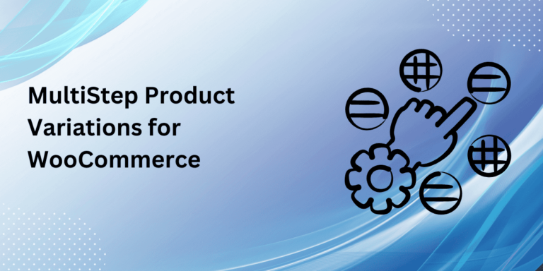 Elevate Sales with a Multistep Product Configurator for WooCommerce