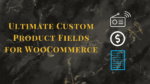 woocommerce custom product addons