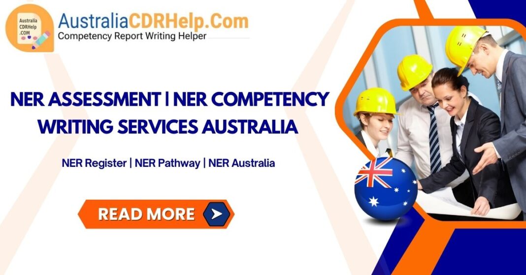 NER Assessment | NER Competency Writing Services Australia